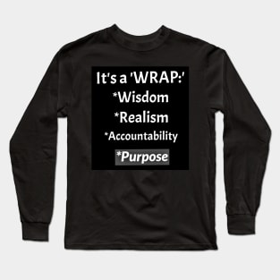 It's A WRAP Long Sleeve T-Shirt